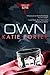 Own (Command Force Alpha, #1)