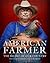 American Farmer: The Heart of Our Country