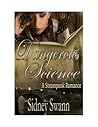 Dangerous Science by Sidney Swann Dangerous Science by Sidney Swann
