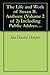 The Life and Work of Susan B. Anthony, Volume 2 of 2 Including Public Addresses, Her Own Letters and Many From Her Contemporaries During Fifty Years