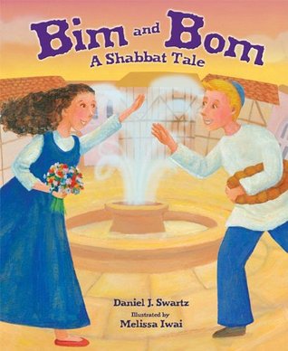 Bim and Bom, 2nd Edition: A Shabbat Tale (Paperback)