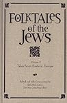 Folktales of the Jews, Volume 2 by Dan Ben-Amos