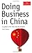 Doing Business in China: A Guide to the Risks and the Rewards