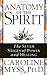 Anatomy of the Spirit: The Seven Stages of Power and Healing