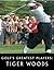 Golf's Greatest Players: Tiger Woods