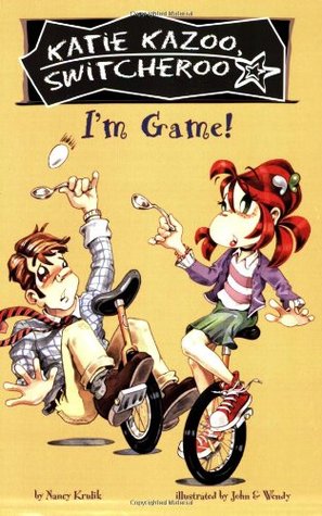 I'm Game! (Katie Kazoo, Switcheroo, #21)