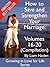 How to Save and Strengthen Your Marriage: Compilation volumes 16-20 (Growing in Love for Life Series Compilation Book 4)