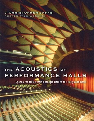 The Acoustics of Performance Halls: Spaces for Music from Carnegie Hall to the Hollywood Bowl (Hardcover)