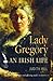 Lady Gregory: An Irish Life