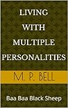 Living with Multiple Personalities: Baa Baa Black Sheep