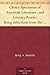 Choice Specimens of American Literature, and Literary Reader Being Selections from the Chief American Writers