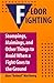 Floor Fighting: Stompings, Maimings, and Other Things to Avoid When a Fight Goes to the Ground