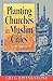 Planting Churches in Muslim Cities