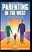 Meeting the Challenge of Parenting in the West by Ekram Beshir