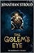 The Golem's Eye (Bartimaeus...
