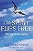 The Spirit Flies Free: The Kundalini Poems