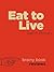 Review: Eat to Live by Joel Fuhrman