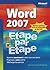 Microsoft Word 2007 : Étape par Étape