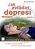 Jak zvládat depresi