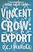 Vincent Crow by D.C.J. Wardle
