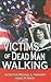 Victims of Dead Man Walking by Detective Michael Varnado