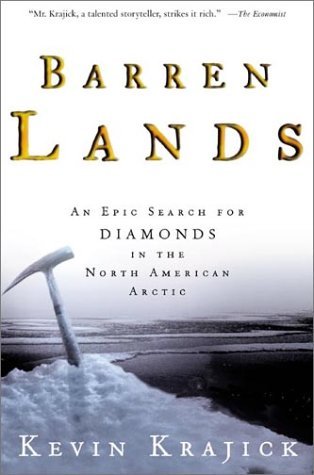 Barren Lands: An Epic Search For Diamonds in the North American Arctic (Paperback)