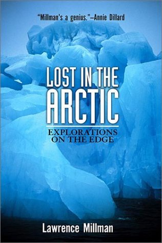 Lost in the Arctic: Explorations on the Edge (Adrenaline Classics)
