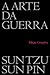 A Arte da Guerra by Sun Tzu