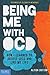 Being Me With OCD by Alison Dotson