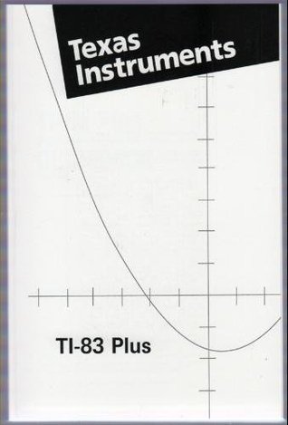 Texas Instruments TI-83 Plus Manual