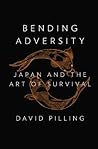 Bending Adversity...