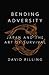 Bending Adversity by David   Pilling