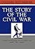 The Story of the Civil War