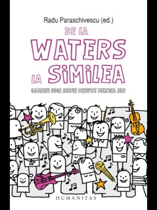 De la Waters la Similea (Oameni cool scriu despre muzica lor)