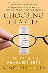 Choosing Clarity: The Path to Fearlessness