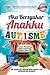 Aku Bersyukur Anakku Autisme