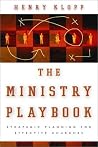 The Ministry Playbook: Strategic Planning for Effective Churches The Ministry Playbook: Strategic Planning for Effective Churches