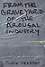From the Graveyard of the Arousal Industry by Justin  Pearson