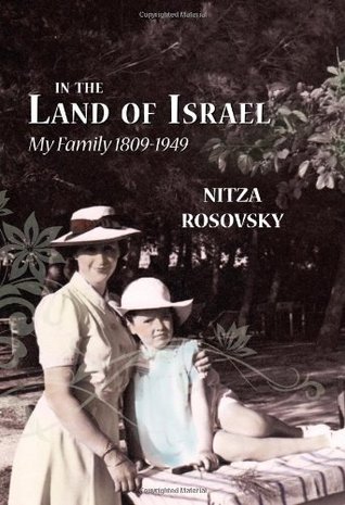 In the Land of Israel: My Family 1809-1949 (Hardcover)
