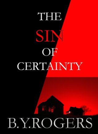 The Sin of Certainty