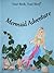 Your Book, Your Story - Mermaid Adventure by Christine Perry