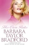 Her Own Rules by Barbara Taylor Bradford