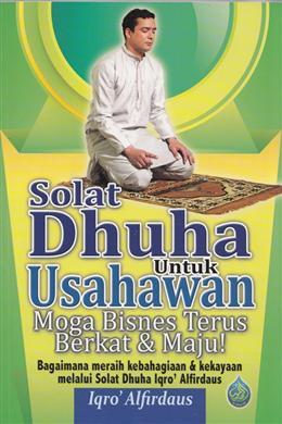 Solat Dhuha Untuk Usahawan: Moga Bisnes Terus Berkat & Maju