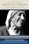 Conversations with Mother Teresa: A Personal Portrait of the Saint, Her Mission, and Her Great Love for God Conversations with Mother Teresa: A Personal Portrait of the Saint, Her Mission, and Her Great Love for God