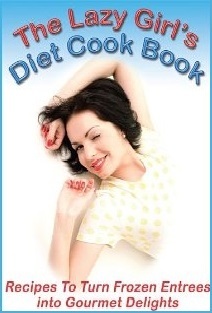 The Lazy Girl's Diet Cookbook