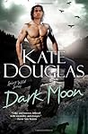 Dark Moon by Kate  Douglas