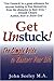 Get Unstuck! The Simple Guide to Restart Your Life by John  Seeley