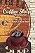 The Coffee Shop Chronicles Vol. 1, Oh the Places I have Bean! by Thornton Sully