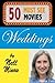 50 Must-See Movies: Weddings