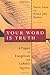 Your Word Is Truth: A Project of Evangelicals and Catholics Together